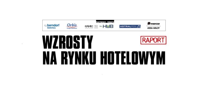 WZROSTY NA RYNKU HOTELOWYM