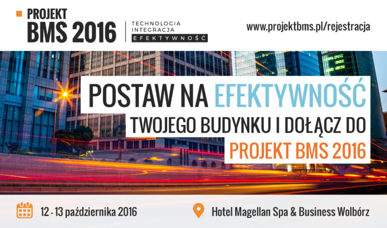 OGÓLNOPOLSKA KONFERENCJA PROJEKT BMS 2016