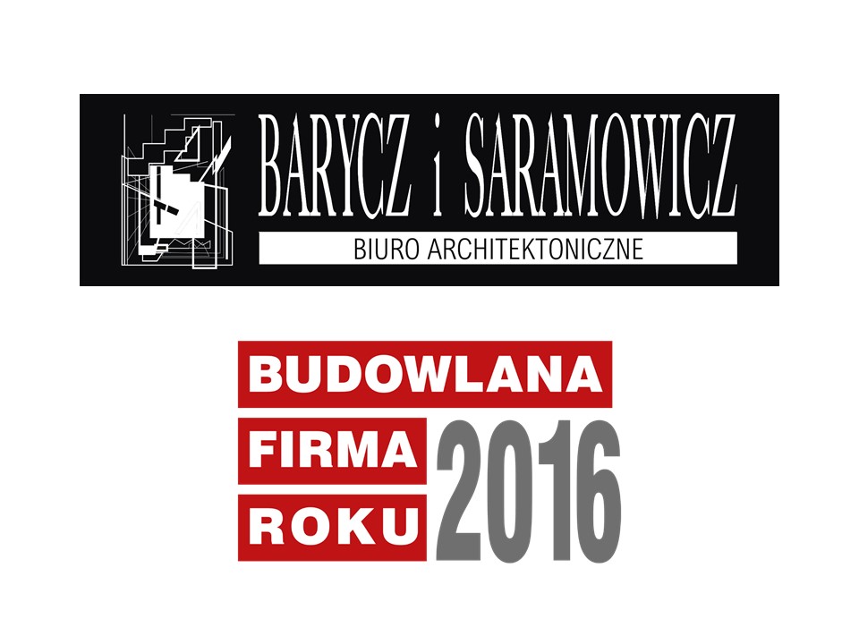 BIURO ARCHITEKTONICZNE BARYCZ I SARAMOWICZ – BUDOWLANA FIRMA ROKU 2016