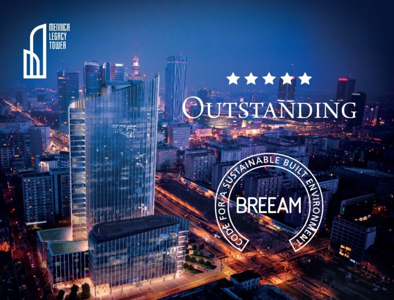 MENNICA LEGACY TOWER Z CERTYFIKATEM BREEAM NA POZIOMIE „OUTSTANDING”