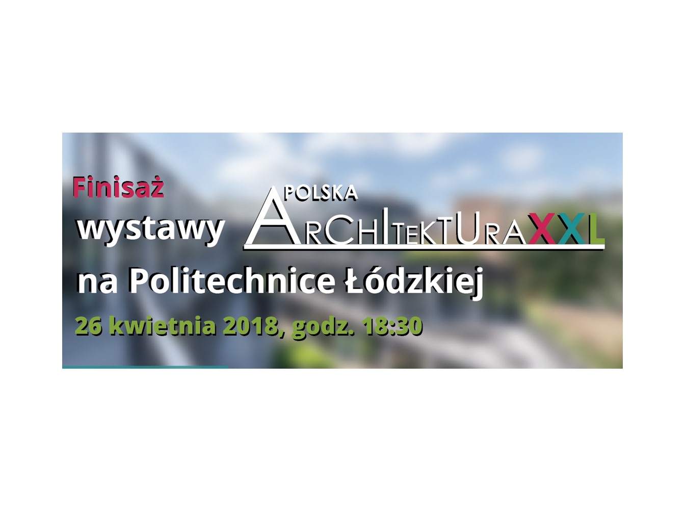 WYSTAWA POLSKA ARCHITEKTURA XXL 2017