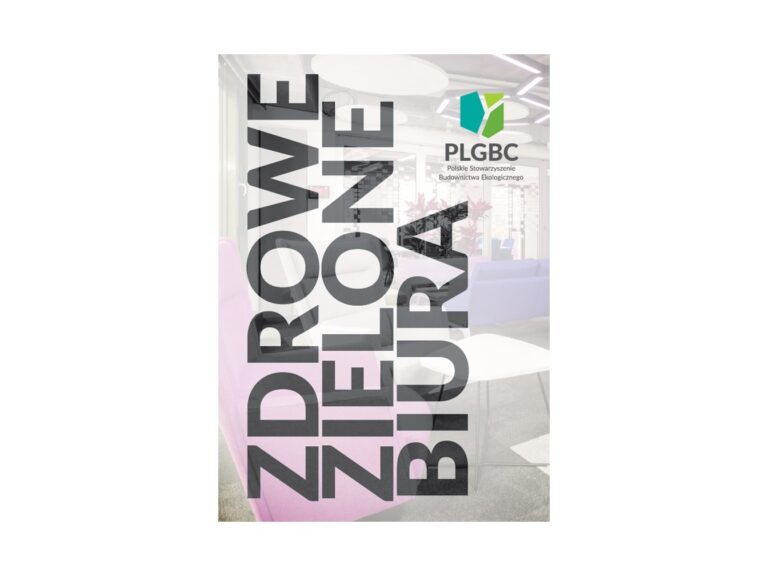 ZDROWE ZIELONE BIURA. NOWY RAPORT PLGBC