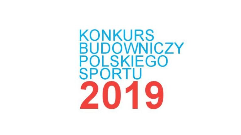RUSZA XX EDYCJA KONKURSU BUDOWNICZY POLSKIEGO SPORTU