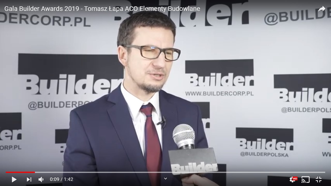 GALA BUILDER AWARDS 2019 – TOMASZ ŁAPA ACO ELEMENTY BUDOWLANE
