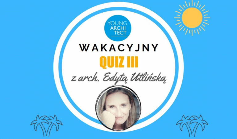 WAKACYJNY QUIZ III Z EDYTĄ UTLIŃSKĄ