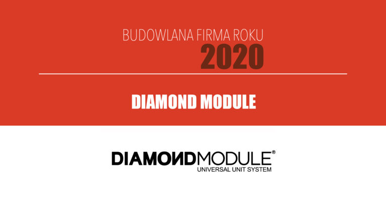 DIAMOND MODULE – Budowlana Firma Roku 2020