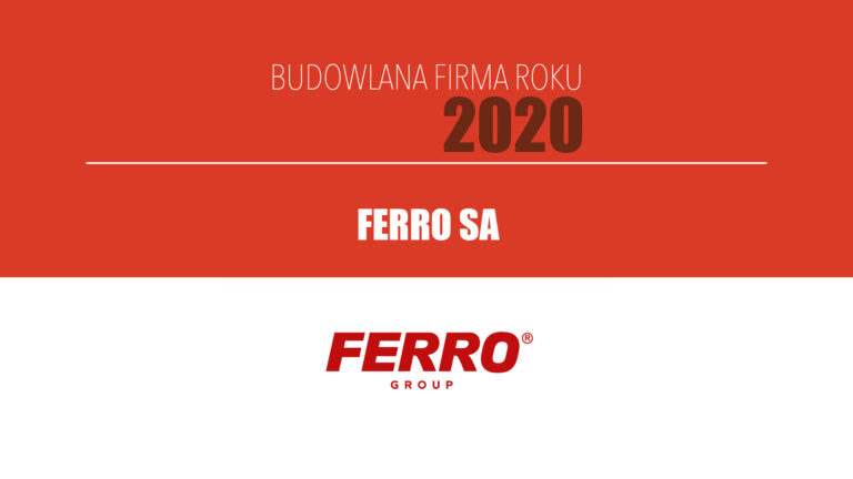 FERRO SA – Budowlana Firma Roku 2020
