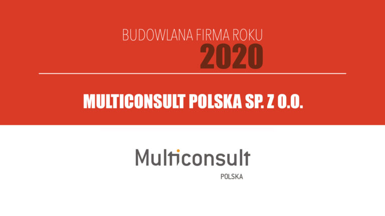 MULTICONSULT POLSKA SP. Z O.O. – Budowlana Firma Roku 2020