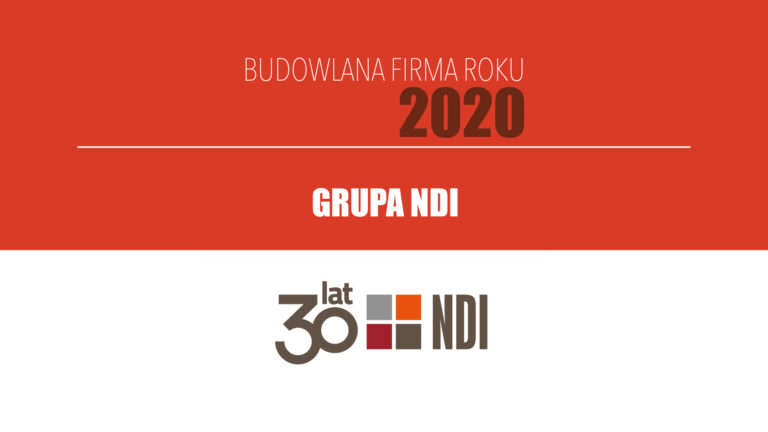 GRUPA NDI – Budowlana Firma Roku 2020