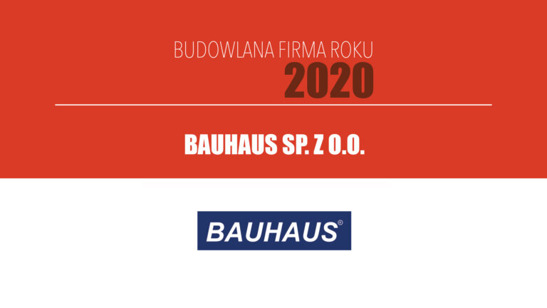 BAUHAUS SP. Z O.O.  – Budowlana Firma Roku 2020