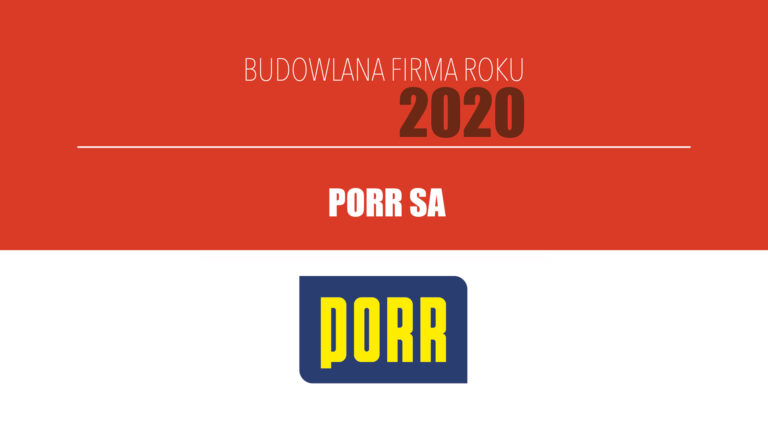 PORR SA – Budowlana Firma Roku 2020