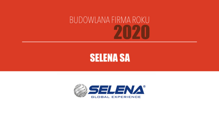 SELENA SA – Budowlana Firma Roku 2020