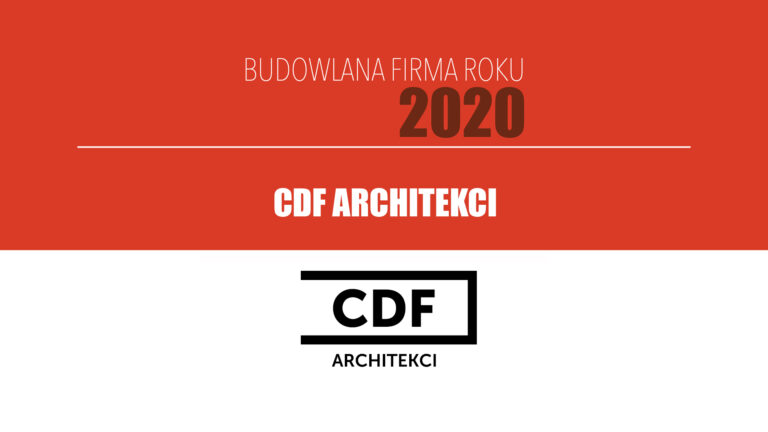 CDF ARCHITEKCI – Budowlana Firma Roku 2020