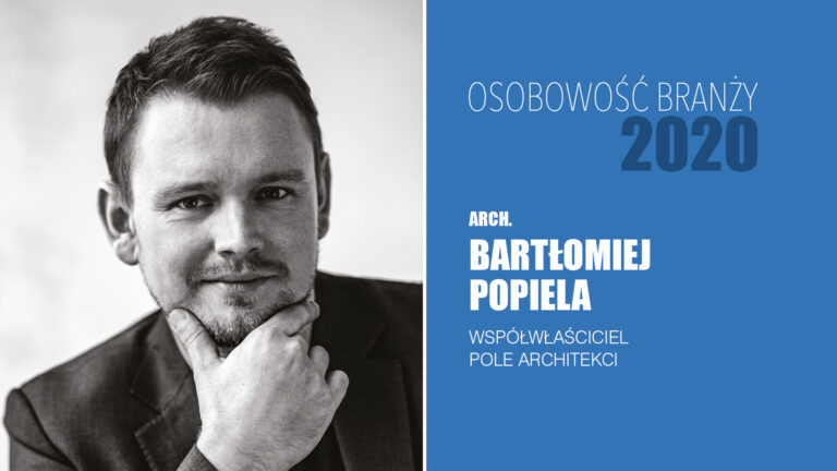 BARTŁOMIEJ POPIELA – Osobowość Branży 2020