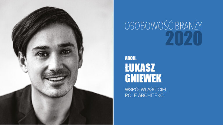 ŁUKASZ GNIEWEK – Osobowość Branży 2020
