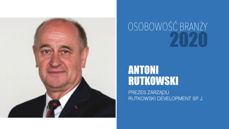 ANTONI RUTKOWSKI – Osobowość Branży 2020