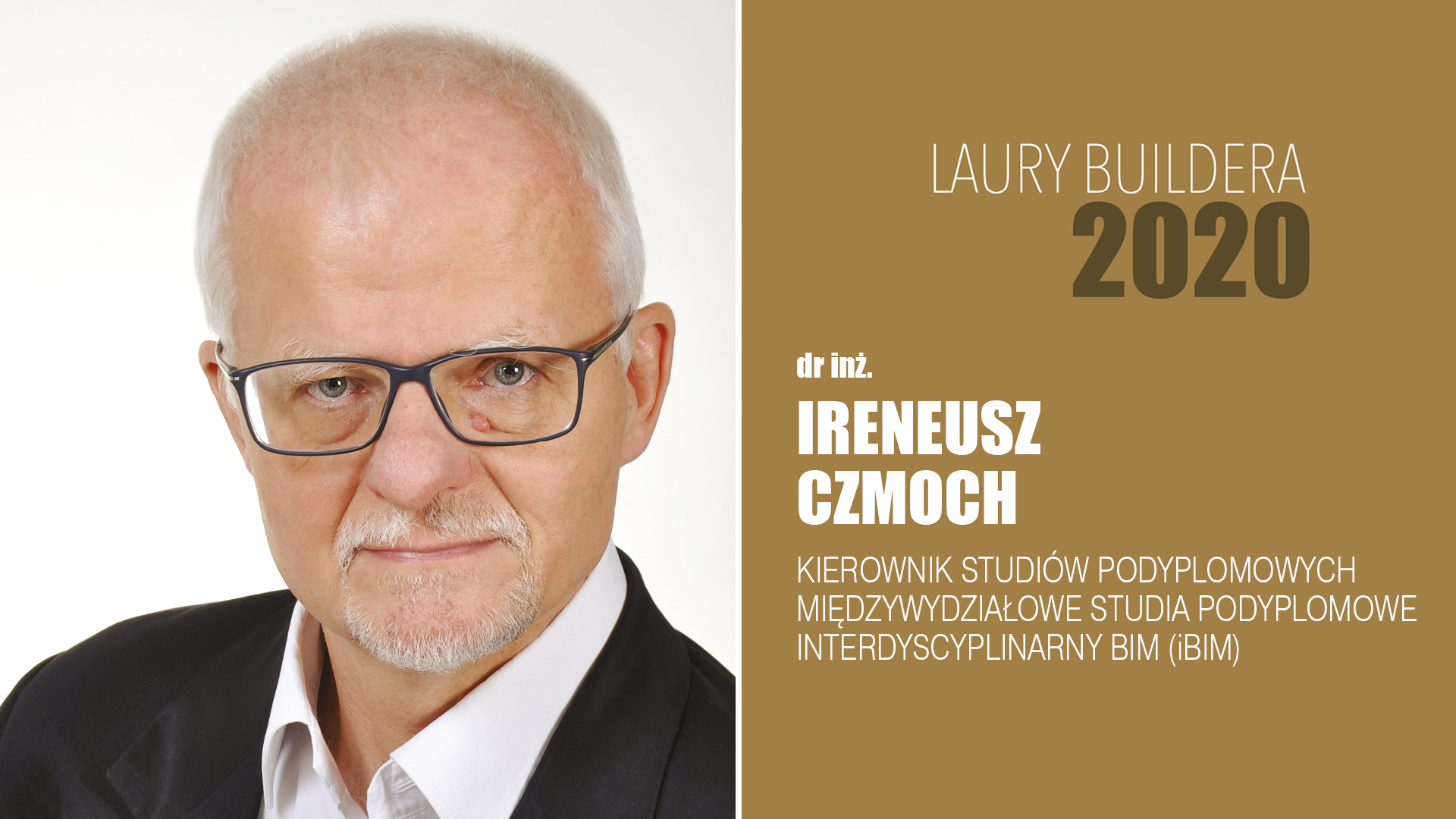dr inż. Ireneusz Czmoch – LAURY BUILDERA 2020