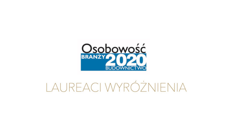 LAUREACI WYRÓŻNIENIA OSOBOWOŚĆ BRANŻY 2020