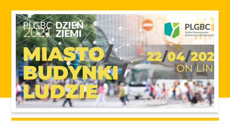 PLGBC Dzień Ziemi z zielonym budownictwem.