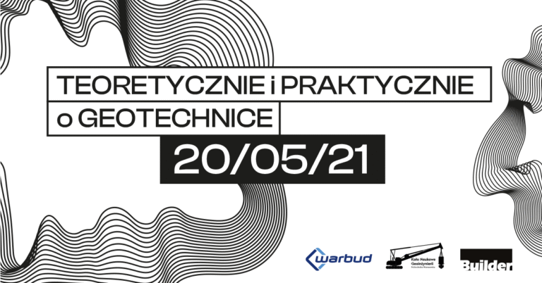 Teoretycznie i praktycznie o geotechnice