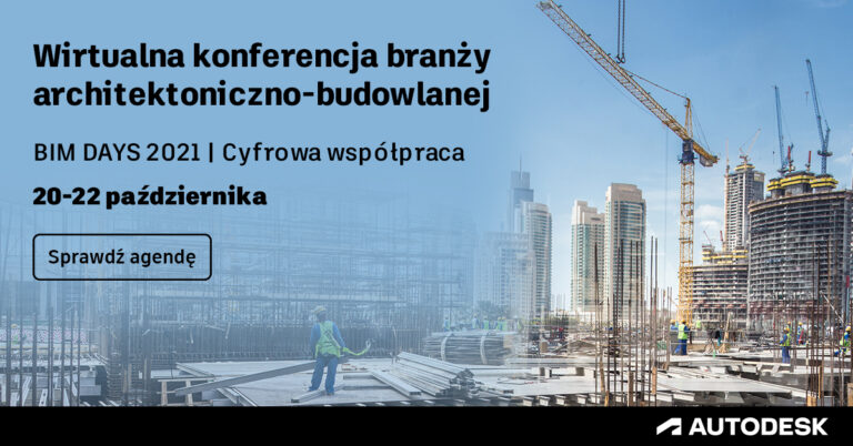 Cyfrowa współpraca i zrównoważony rozwój – głównymi tematami Autodesk BIM DAYS 2021