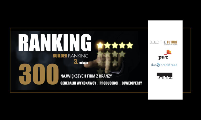 BUILDER RANKING EDYCJA III, CZĘŚĆ 1  – GENERALNI WYKONAWCY