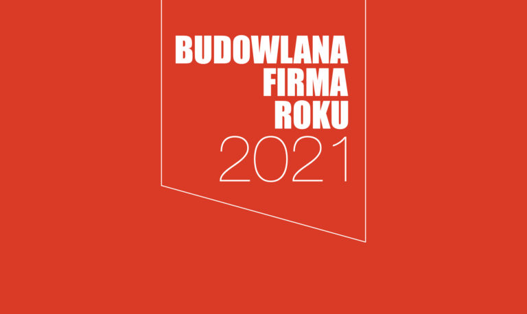 LAUREACI WYRÓŻNIENIA BUDOWLANA FIRMA ROKU 2021