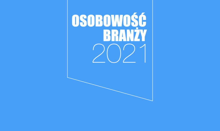 LAUREACI WYRÓŻNIENIA OSOBOWOŚĆ BRANŻY 2021