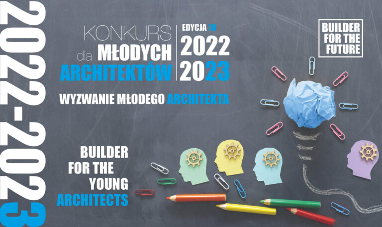 X EDYCJA KONKURSU DLA MŁODYCH ARCHITEKTÓW