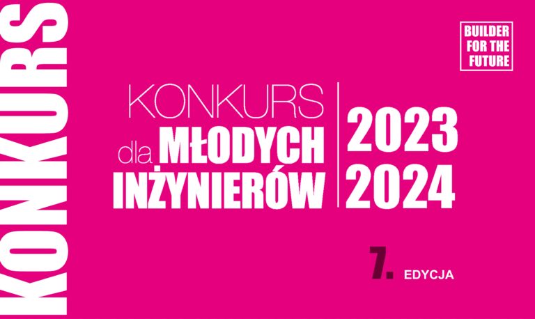VII EDYCJA KONKURSU DLA MŁODYCH INŻYNIERÓW – ZGŁOŚ SWÓJ PROJEKT!