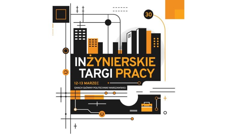 30. INŻYNIERSKIE TARGI PRACY
