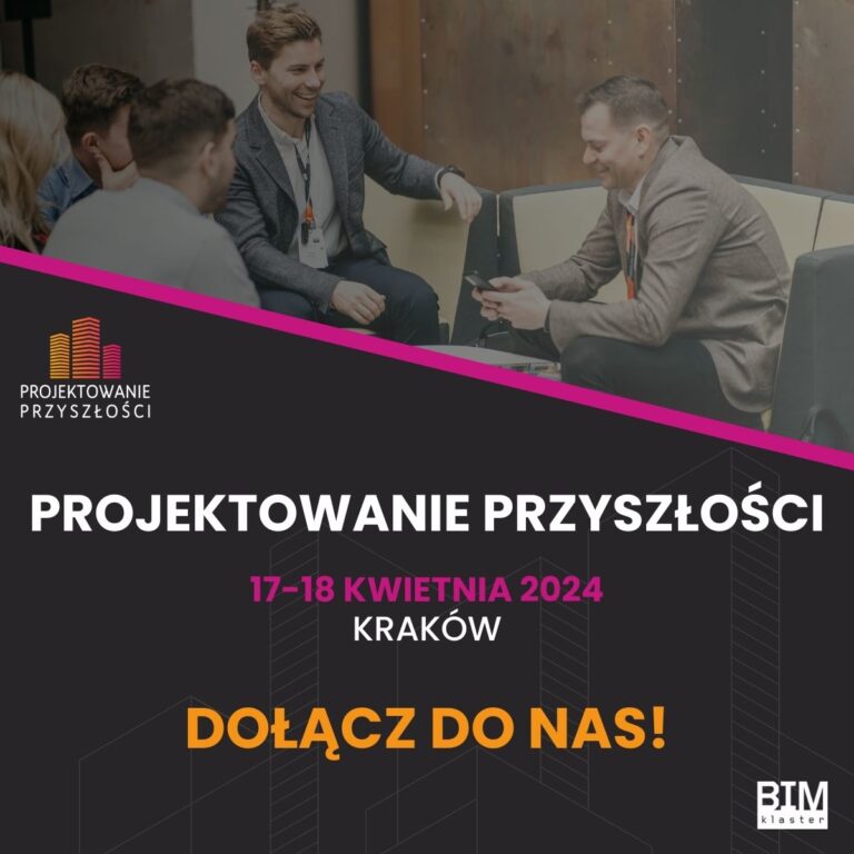 Zapraszamy do udziału w konferencji Projektowanie Przyszłości! Spotkajmy się 17-18 kwietnia w Krakowie!