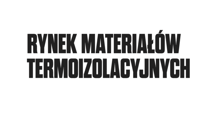 RYNEK MATERIAŁÓW TERMOIZOLACYJNYCH