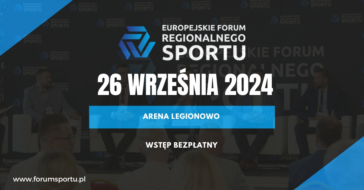 II edycja Europejskiego Forum Regionalnego Sportu – debaty o rozwoju sportu i regionów