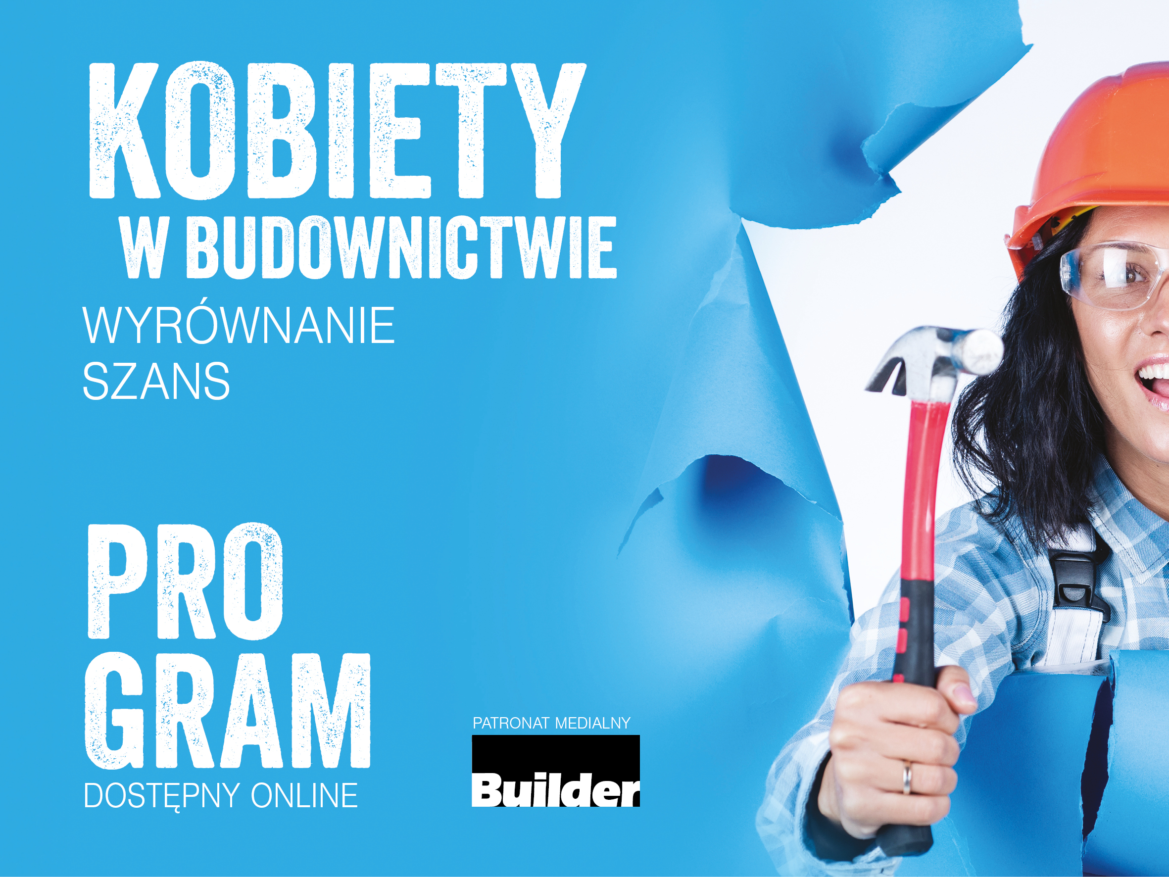 KOBIETY W BUDOWNICTWIE WYRÓWNANIE SZANS – PROGRAM