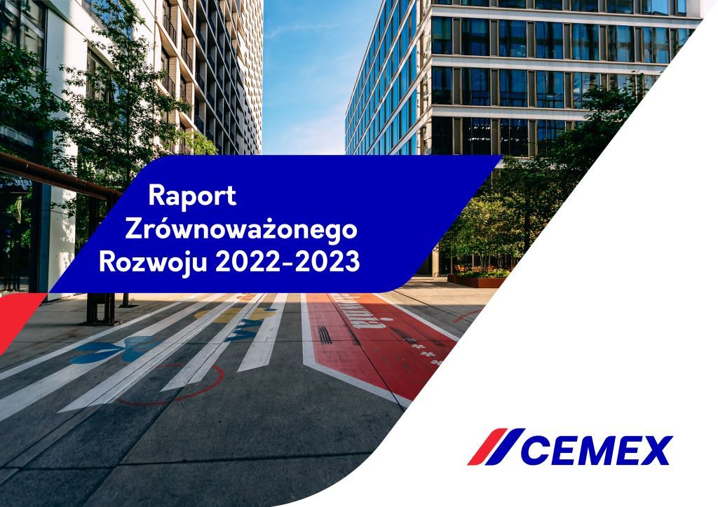 Cemex Polska: Nowy Raportu Zrównoważonego Rozwoju