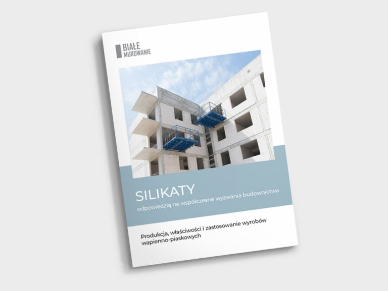 „Silikaty, odpowiedzią na współczesne wyzwania budownictwa” – najnowsza publikacja Stowarzyszenia „Białe murowanie”