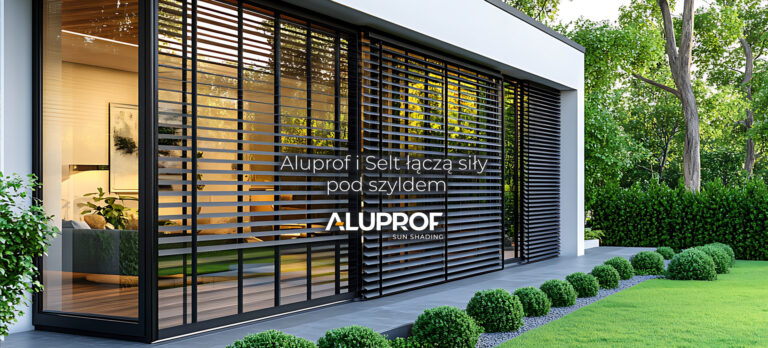 ALUPROF I SELT ŁĄCZĄ SIŁY