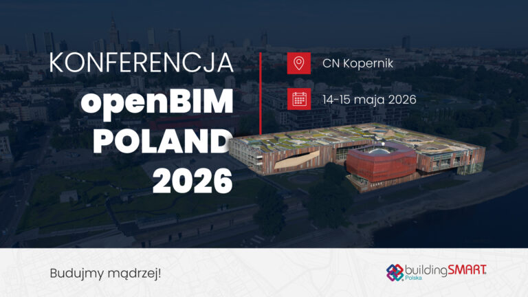 Zbliża się konferencja openBIM Poland 2026